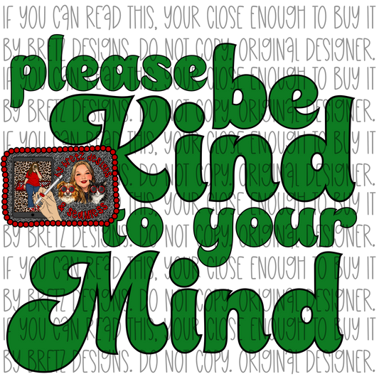 Please be kind to your mind PNG